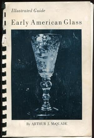 Illustrated guide to early American glass Signed by Author