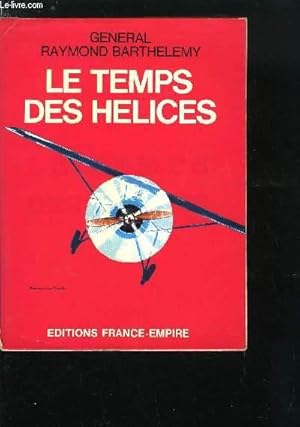 Image du vendeur pour LE TEMPS DES HELICES mis en vente par Le-Livre