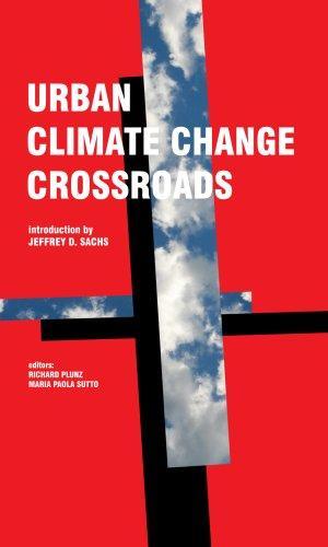Image du vendeur pour Urban Climate Change Crossroads by Richard Plunz (2008) Paperback mis en vente par Luens di Marco Addonisio