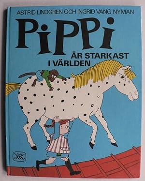 Bild des Verkäufers für Pippi är starkast i världen (Pippi ist der stärkste der Welt) (Schwedisch) zum Verkauf von Antiquariat UPP