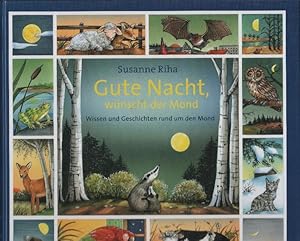 Seller image for Gute Nacht, wnscht der Mond : Wissen und Geschichten rund um den Mond for sale by bcher-stapel