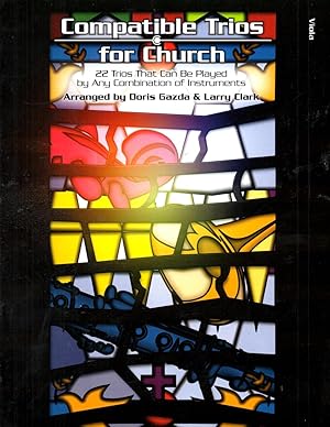 Bild des Verkufers fr Compatible Trios for Church: 22 Trios That Can Be Played by Any Combination of Instruments (Viola) zum Verkauf von Book Booth
