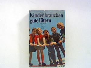Seller image for Kinder brauchen gute Eltern for sale by ANTIQUARIAT FRDEBUCH Inh.Michael Simon