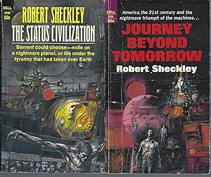 Imagen del vendedor de ROBERT SHECKLEY" NOVELS: The Status Civilization / Journey Beyond Tomorrow (aka Journey of Joenes) a la venta por John McCormick