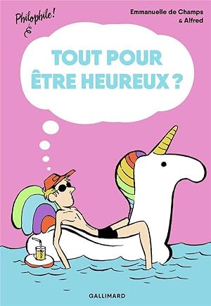 tout pour être heureux ?