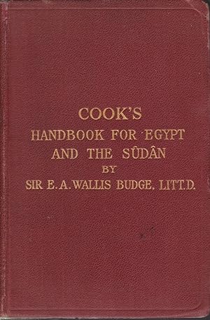 Bild des Verkufers fr COOK'S HANDBOOK FOR EGYPT AND THE SUDAN With Chapters on Egyptian Archaeology zum Verkauf von Complete Traveller Antiquarian Bookstore