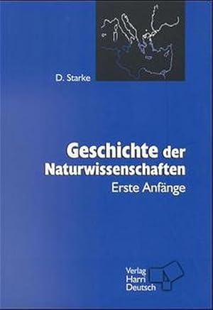 Immagine del venditore per Geschichte der Naturwissenschaften. Erste Anfnge. Von Dieter Starke. venduto da Antiquariat Kretzer