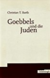 Bild des Verkufers fr Goebbels und die Juden. zum Verkauf von Antiquariat Kretzer