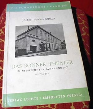 Bild des Verkufers fr Das Bonner Theater im neunzehnten Jahrhundert (1797 bis 1914) zum Verkauf von Antiquariat Clement