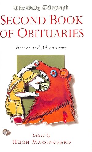 Bild des Verkufers fr Daily Telegraph Second Book Of Obituaries, Heroes and Adventurers zum Verkauf von M Godding Books Ltd