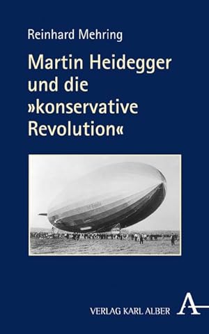 Immagine del venditore per Martin Heidegger und die konservative Revolution venduto da BuchWeltWeit Ludwig Meier e.K.