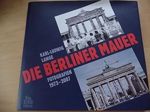 Bild des Verkufers fr Die Berliner Mauer : Fotografien 1973 - 2007. Texte: Dirk Palm zum Verkauf von Antiquariat Rohde