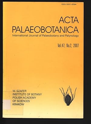 Seller image for ACTA PALAEOBOTANICA International Journal of Palaeobotany and Palynology. Vol. 47, No. 2, 2007. for sale by Antiquariat Bookfarm