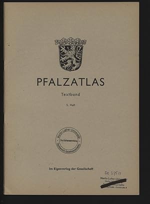 Bild des Verkufers fr Pfalzatlas. Textband. 5. Heft. zum Verkauf von Antiquariat Bookfarm