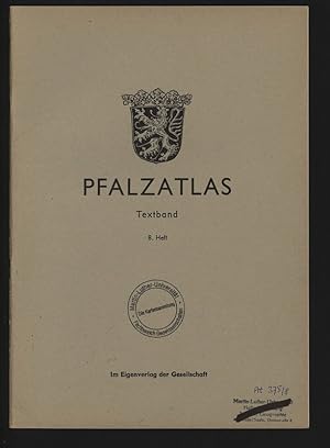 Bild des Verkufers fr Pfalzatlas. Textband. 8. Heft. zum Verkauf von Antiquariat Bookfarm