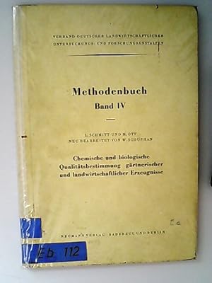 Bild des Verkufers fr Methoden zur chemischen und biologischen Qualittsbestimmung von grtnerischen und landwirtschaftlichen Erzeugnissen. (= Handbuch der landwirtschaftlichen Versuchs- und Untersuchungsmethodik. Methodenbuch. Band IV) zum Verkauf von Antiquariat Bookfarm