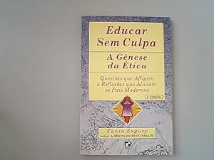 Seller image for Educar Sem Culpa. A genese da Etica. (Em Portuguese do Brasil) for sale by Antiquariat Bookfarm