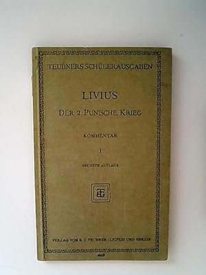 Seller image for Des Titus livius rmische Geschichte. Erster Teil. Der zweite Punische Krieg. Kommentar 1. Heft: Buch XXI und XXII. for sale by Antiquariat Bookfarm