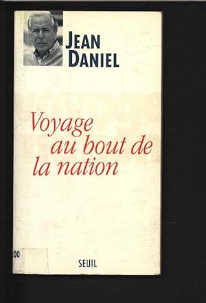 Bild des Verkufers fr Voyage au bout de la nation. zum Verkauf von Antiquariat Bookfarm