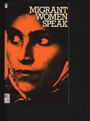 Imagen del vendedor de Migrant Women Speak. a la venta por Antiquariat Bookfarm