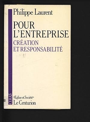 Bild des Verkufers fr Pour l'entreprise. Cration et responsabilit. zum Verkauf von Antiquariat Bookfarm