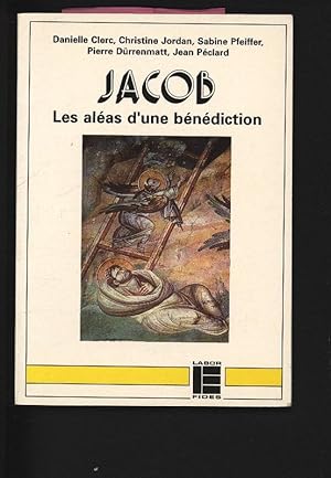 Seller image for Jacob : les aleas d'une benediction : genese, chapitres 25-35 : dossier pour l'animation biblique. (Essais Bibliques). for sale by Antiquariat Bookfarm