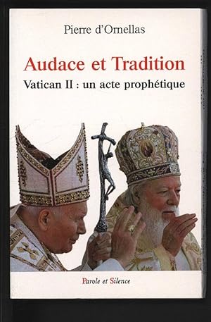 Bild des Verkufers fr Audace et Tradition : Vatican II : un acte prophetique. zum Verkauf von Antiquariat Bookfarm