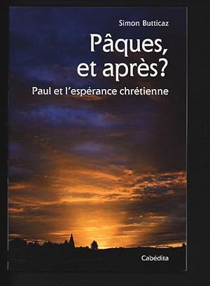 Immagine del venditore per Paques, et Apres ? Paul et l'Esperance Chretienne. venduto da Antiquariat Bookfarm