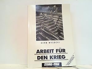 Bild des Verkufers fr Arbeit fr den Krieg. Sonderausgabe fr die IG Metall Salzgitter. Herrschaftsmechanismen in der Rstungsindustrie des " Dritten Reiches ". Arbeitseinsatz, Sozialpolitik und staatspolizeiliche Repression bei den Reichswerken " Hermann Gring " im Salzgitter-Gebiet 1937/38 bis 1945. zum Verkauf von Antiquariat Ehbrecht - Preis inkl. MwSt.