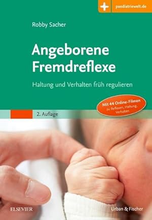 Image du vendeur pour Angeborene Fremdreflexe : Haltung und Verhalten frh regulieren mis en vente par AHA-BUCH GmbH