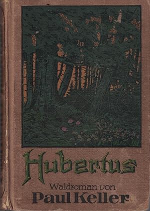 Bild des Verkufers fr Hubertus : Ein Waldroman. zum Verkauf von Kirjat Literatur- & Dienstleistungsgesellschaft mbH