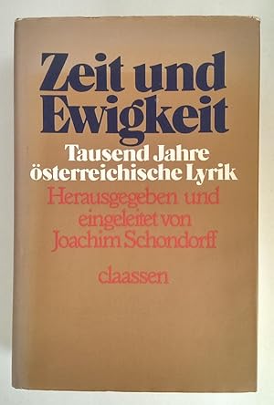 Zeit und Ewigkeit. Tausend Jahre österreichische Lyrik.