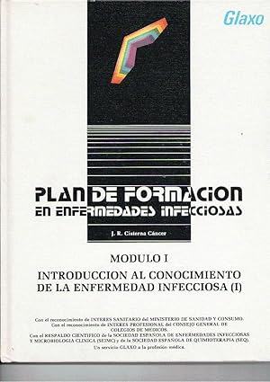 Bild des Verkufers fr PLAN DE FORMACION EN ENFERMEDADES INFECCIOSAS. MODULO I: INTRODUCCIN AL CONOCIMIENTO DE LA ENFERMEDAD INFECCIOSA (I). zum Verkauf von Librera Dilogo