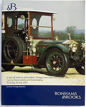 Bild des Verkufers fr A Sale of Veteran, Edwardian, Vintage and Collectors Motor Cars, Cycling Memorabilia and Automobilia, 26 July 2001 at the Summer Vintage, Beaulieu, Bonham & Brooks MotorCar Automobile Auction Catalogue. zum Verkauf von Tony Hutchinson