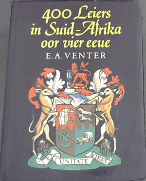 Seller image for 400 Leiers in Suid-Afrika oor Vier Eeue: Beskouinge oor vierhonderd leierfigure in Suid-Afrika sedert die grondlegging for sale by Chapter 1