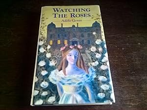 Watching the Roses (Egerton Hall trilogy part 2) - signed first edition