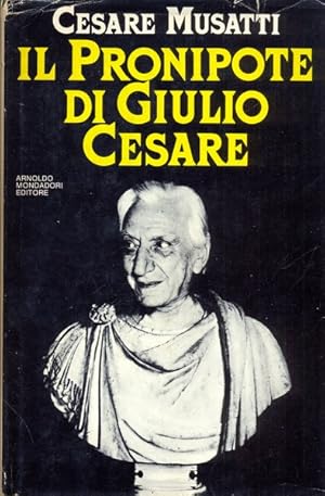 Bild des Verkufers fr Il pronipote di Giulio Cesare. zum Verkauf von Librodifaccia