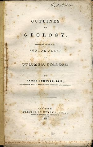 Outlines of Geology, Prepared for the Use of the Junior Class of Columbia College