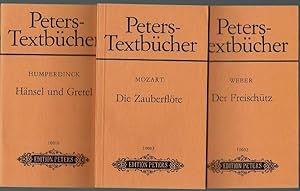 Hänsel und Gretel / Die Zauberflöte / Der Freischütz (= Peters-Textbücher) Drei Exemplare