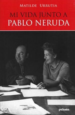 Mi vida junto a Pablo Neruda