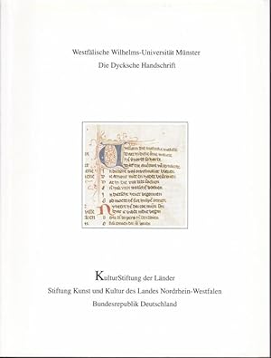 Seller image for Die Dycksche Handschrift - Westflische-Universitt Mnster (= Patrimonia, Heft 44) for sale by Graphem. Kunst- und Buchantiquariat