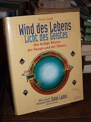 Wind des Lebens, Licht des Geistes. Das heilige Wissen der Navajo und der Tibeter.