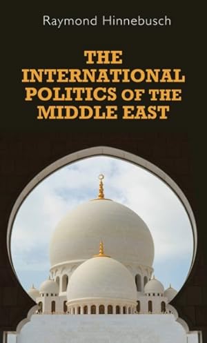 Immagine del venditore per International Politics of the Middle East venduto da GreatBookPrices
