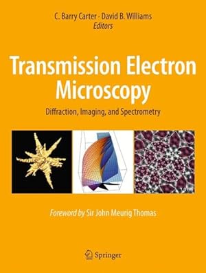 Image du vendeur pour Transmission Electron Microscopy : Diffraction, Imaging, and Spectrometry mis en vente par GreatBookPrices