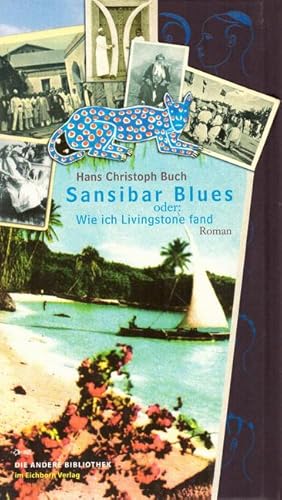 Sansibar Blues oder: Wie ich Livingstone fand (Roman)
