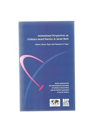 Seller image for INTERNATIONAL PERSPECTIVES ON EVIDENCE-BASED PRACTICE IN SOCIAL WORK for sale by Books for Amnesty, Malvern