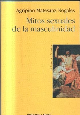 Seller image for MITOS SEXUALES DE LA MASCULINIDAD. N 9. for sale by Librera Raimundo