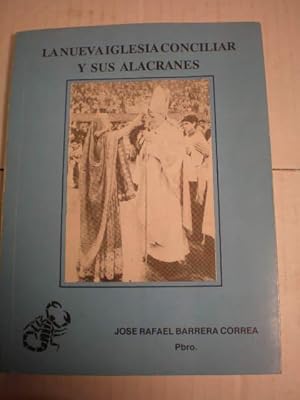 La nueva Iglesia conciliar y sus alacranes