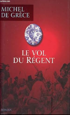 Seller image for LE VOL DU REGENT for sale by Le-Livre