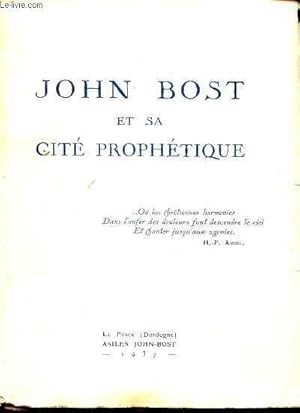 Bild des Verkufers fr JOHN BOST ET SA CITE PROPHETIQUE zum Verkauf von Le-Livre